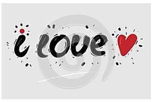 Beautiful typography background with hand drawn word I love you. Handmade vector modern calligraphy