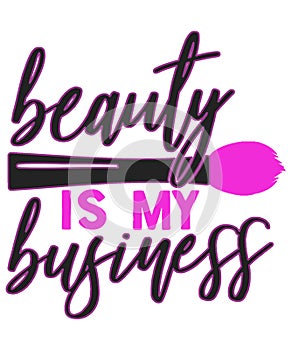 Beauty is my business