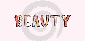 Beauty word written with cool funky creative calligraphic font decorated by colorful stains and dots. Modern trendy hand