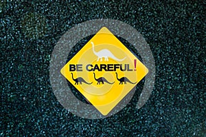 Becareful sign