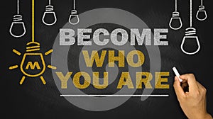 become who you are