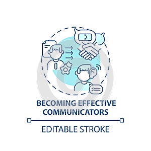 Becoming effective communicators concept icon