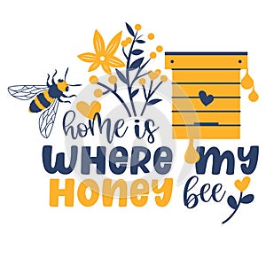 Bee and honey Hand drawn motivation lettering phrase in modern calligraphy style. Inspiration slogan for print and