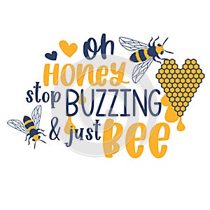 Bee and honey Hand drawn motivation lettering phrase in modern calligraphy style. Inspiration slogan for print and