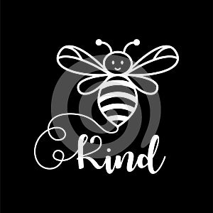 Bee kind word vector illustration for print.