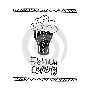 Beer fest illustration Sign Premium Quolity and beer glass