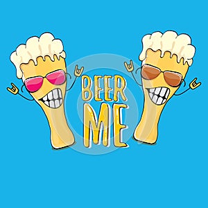 BEER ME vector concept illustration or summer poster. vector funky beer character with funny slogan for print on tee