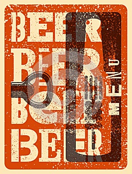 Beer Menu typographical vintage style grunge poster design. Retro vector illustration.