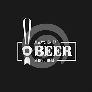 Beer tap with quote. Vector vintage illustration.