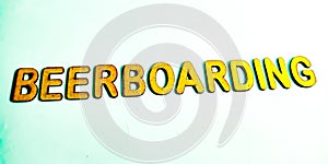 beerboarding text written on english language on white background