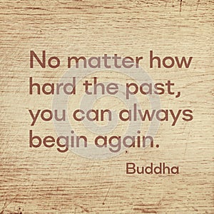 Begin again Buddha wood