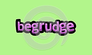 begrudge writing vector design on a green background