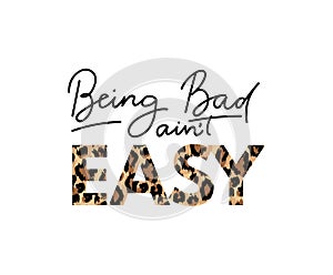 Being bag ain `t easy inspirational lettering card with doodles. Vector illustration
