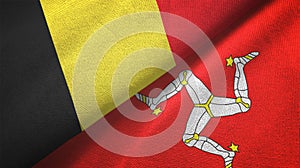 Belgium and Isle of Mann two flags textile cloth, fabric texture