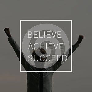 Believe, achieve, succeed sign photo