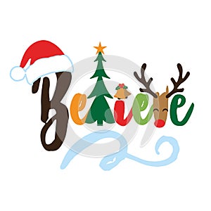 Believe - Calligraphy phrase for Christmas.