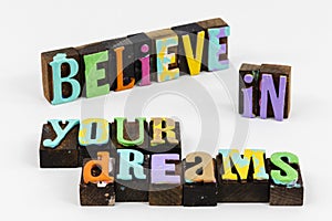 Believe magic future dreams inspiration follow dreamer heart love life photo