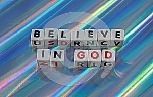 Believe in God