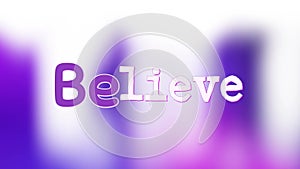 Believe graphic in purple and white