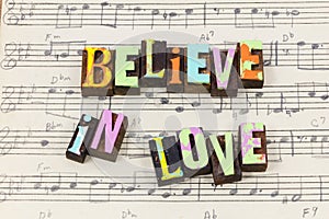 Believe love music relationship happy life positive beauty share caring kindness