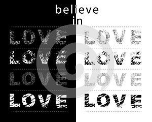 Believe in Love typography motivational positive slogan