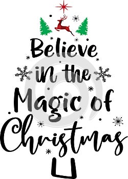 Believe in the magic of christmas vector file for holiday letter quote vector illustration