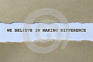 we believe in making difference on white paper