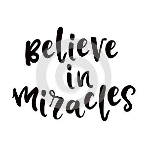 Believe in miracles poster