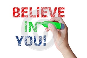 Believe in you