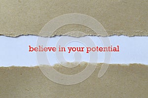 Believe in your potential on white paper