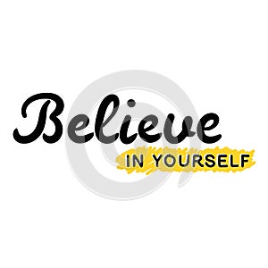 Believe in yourself