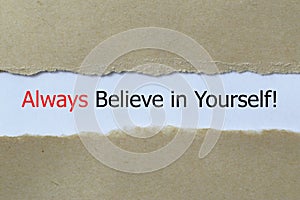 Always believe in yourself concept