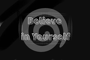 Believe in Yourself Motivational Framed Typography