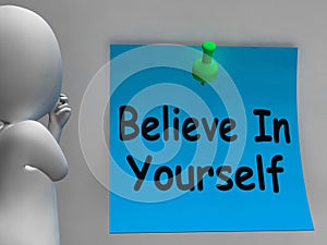 Believe In Yourself Note Shows Self Belief