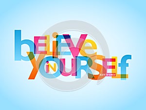 BELIEVE IN YOURSELF typography banner on blue background