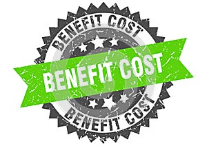 Benefit cost stamp. benefit cost grunge round sign.