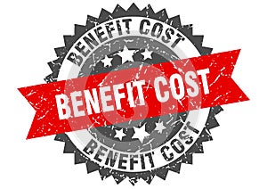 Benefit cost stamp. benefit cost grunge round sign.