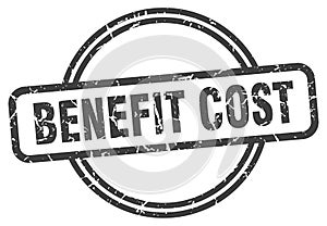 benefit cost stamp. benefit cost round grunge sign.