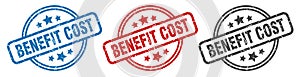 benefit cost stamp. benefit cost round isolated sign.