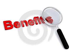 Benefits with magnifying glass on white