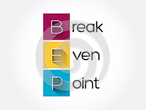 BEP - Break Even Point acronym, business concept background