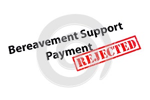Bereavement Support Payment REJECTED photo