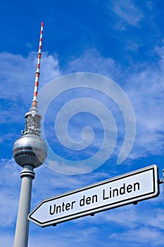 Berlin television tower and Unter den Linden sign