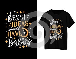 The bessi ideas should have babies