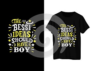 The bessi ideas should have boy