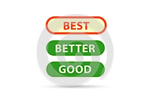 Best Better Good comparative concept