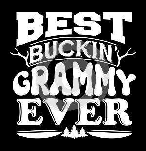 best buckin grammy ever vector graphic tee clothing photo