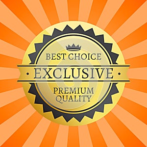 Best Choice Exclusive Premium Quality Label Poster