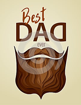 Best dad ever 3d paper cut hipster beard with mustache design