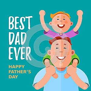 Best Dad Ever. Happy Fathers Day. Vector illustration